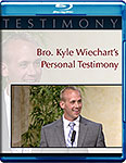 Kyle Wiechart's Personal Testimony